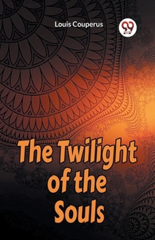 Paperback The Twilight of the Souls Book