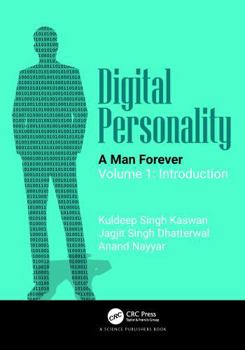 Digital Personality : A Man Forever