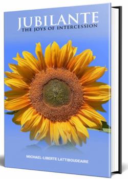 Paperback Jubilante: The Joys of Intercession (Workbook) Book