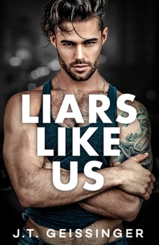 Liars Like Us - Book #1 of the Morally Gray