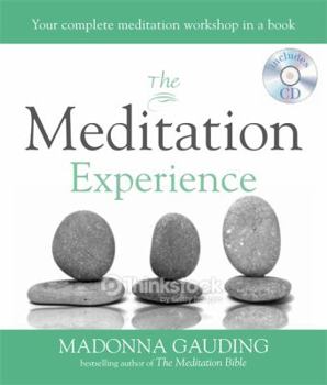 Paperback The Meditation Experience: Your Complete Meditation Workshop in a Book (Godsfield Experience) Book