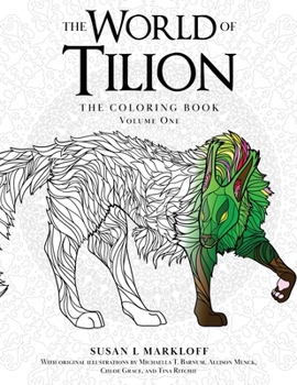 The World of Tilion: The Coloring Book Volume One