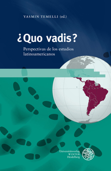 Hardcover Quo Vadis?: Perspectivas de Los Estudios Latinoamericanos [Spanish] Book