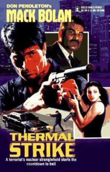 Thermal Strike (Super Bolan, No 51) - Book #51 of the Super Bolan