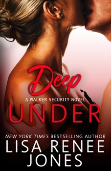 Deep Under - Book #1 of the Walker Security