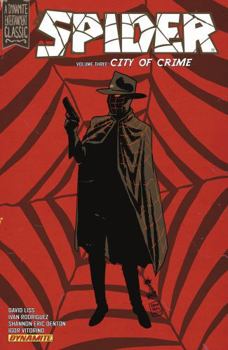 The Spider Vol. 3: City of Crime (The Spider - Book #3 of the Spider (Dynamite)
