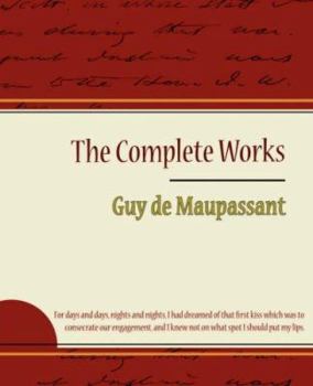 Paperback Guy de Maupassant - The Complete Works Book