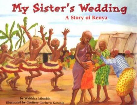 Hardcover My Sister's Wedding: A Story of Kenya Book