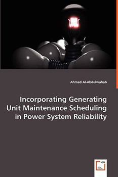 Paperback Incorporating Generating Unit Maintenance Scheduling in Power System Reliability Book