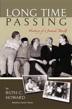 Hardcover Long Time Passing: History of a Jewish Family Book