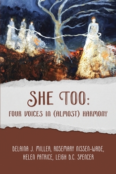 Paperback She Too: Four Voices in (Almost) Harmony: Four Voices Book