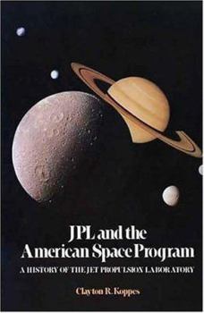 Hardcover Jpl and the American Space Program: A History of the Jet Propulsion Laboratory Book