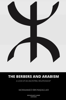 Paperback The Berbers and arabism: A look at an ancestral relationship Book