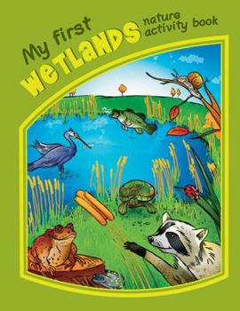 My First Wetlands Nature Activity Book