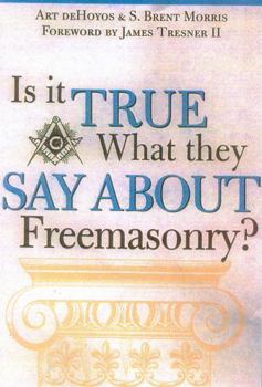 Paperback Is it True What They Say About Freemasonry? Book