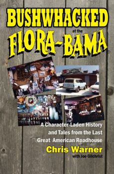 Hardcover Bushwhacked at the Flora-Bama Book