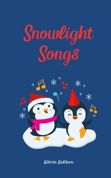 Paperback Snowlight Songs Book