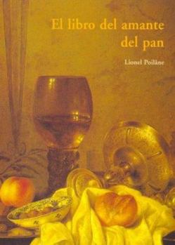 El Libro del Amante del Pan (Cuerno de la Abundancia) (Spanish Edition) - Book #6 of the El cuerno de la abundancia (Serie mayor)