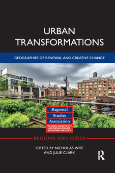 Paperback Urban Transformations: Geographies of Renewal and Creative Change Book