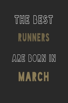 Paperback The Best runners are Born in March journal: 6*9 Lined Diary Notebook, Journal or Planner and Gift with 120 pages Book