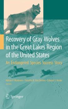 Hardcover Recovery of Gray Wolves in the Great Lakes Region of the United States: An Endangered Species Success Story Book