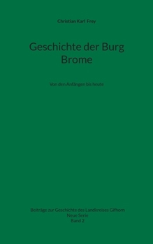 Paperback Geschichte der Burg Brome: Von den Anfängen bis heute [German] Book
