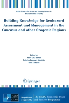 Paperback Building Knowledge for Geohazard Assessment and Management in the Caucasus and Other Orogenic Regions Book