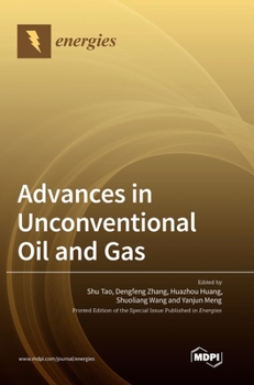 Hardcover Advances in Unconventional Oil and Gas Book