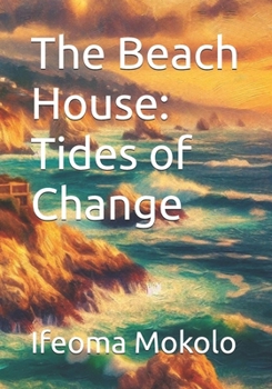 Paperback The Beach House: Tides of Change Book
