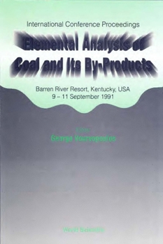 Hardcover Elemental Analysis of Coal and Its By-Products - Proceedings of the Conference Book