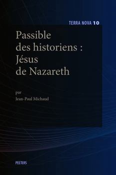 Paperback Passible Des Historiens: Jesus de Nazareth [French] Book