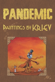 Paperback Pandemic: Paintings by KRIEV Book
