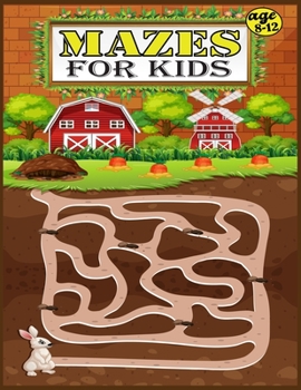 Paperback Mazes For Kids age 8-12: The Ultimate Maze Book for Children - 8-10,10-12 - Great for Developing Problem Solving Skills and ... for Kids.(Books Book