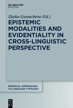 Paperback Epistemic Modalities and Evidentiality in Cross-Linguistic Perspective Book