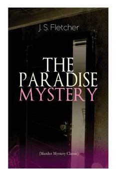 Paperback THE PARADISE MYSTERY (Murder Mystery Classic): British Crime Thriller Book