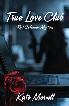 Paperback True Love Club: A Red Calendar Mystery Book
