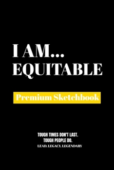 Paperback I Am Equitable: Premium Blank Sketchbook Book