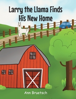 Hardcover Larry the Llama Finds His New Home Book