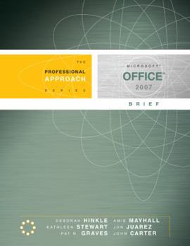 Spiral-bound Microsoft Office 2007 Brief: A Professional Approach: A Professional Approach Book