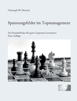 Paperback Spannungsfelder im Topmanagement: Ein Praxisleitfaden für gute Corporate Governance [German] Book
