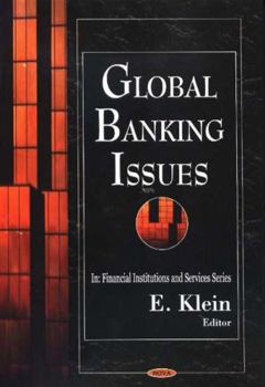 Hardcover Global Banking Issues In financial Institutions And Services Book