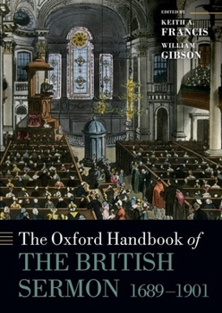 Hardcover Oxford Handbook of the British Sermon 1689-1901 Book