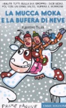 Paperback La mucca Moka e la bufera di neve [Italian] Book