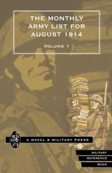 Paperback MONTHLY ARMY LIST FOR AUGUST 1914 Volume One Book