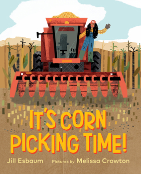 Hardcover It's Corn Picking Time! Book