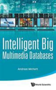 Hardcover Intelligent Big Multimedia Databases Book