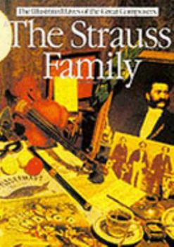 Paperback Strauss Family: Illustrated Lives of the Great Book