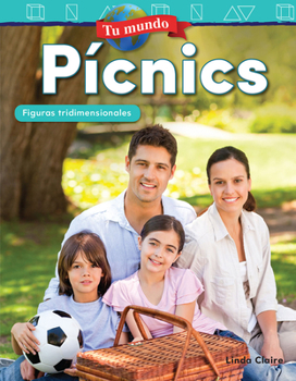 Paperback Tu Mundo: Picnics: Figuras Tridimensionales [Spanish] Book