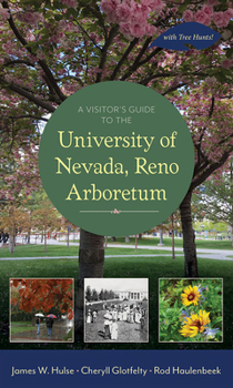 Paperback A Visitor's Guide to the University of Nevada, Reno Arboretum Book