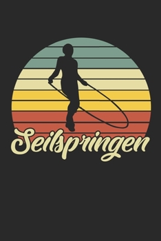 Paperback Seilspringen: Notizbuch/Tagebuch/Organizer/120 Linierte Seiten/ 6x9 Zoll [German] Book